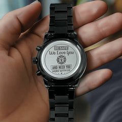 To My Firefighter Husband Need You Here With Us Charcoal Black Chronograph Watch