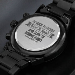 Be Quick to Listen Men's Chronograph Watch