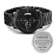 To My Husband Your Last Everything Charcoal Black Chronograph Watch