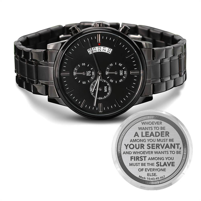 Whoever Wants to Be a Leader Mark 10:43 Personalized Watch