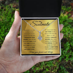 To My Soulmate Alluring Beauty Necklace