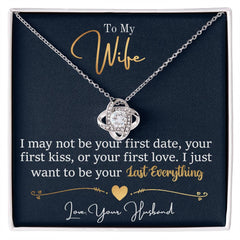 To My Last Everything Love Knot Necklace