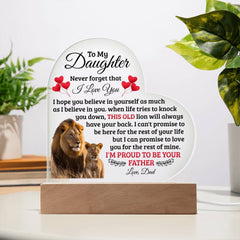 To My Daughter Old Lion Acrylic Heart Plaque
