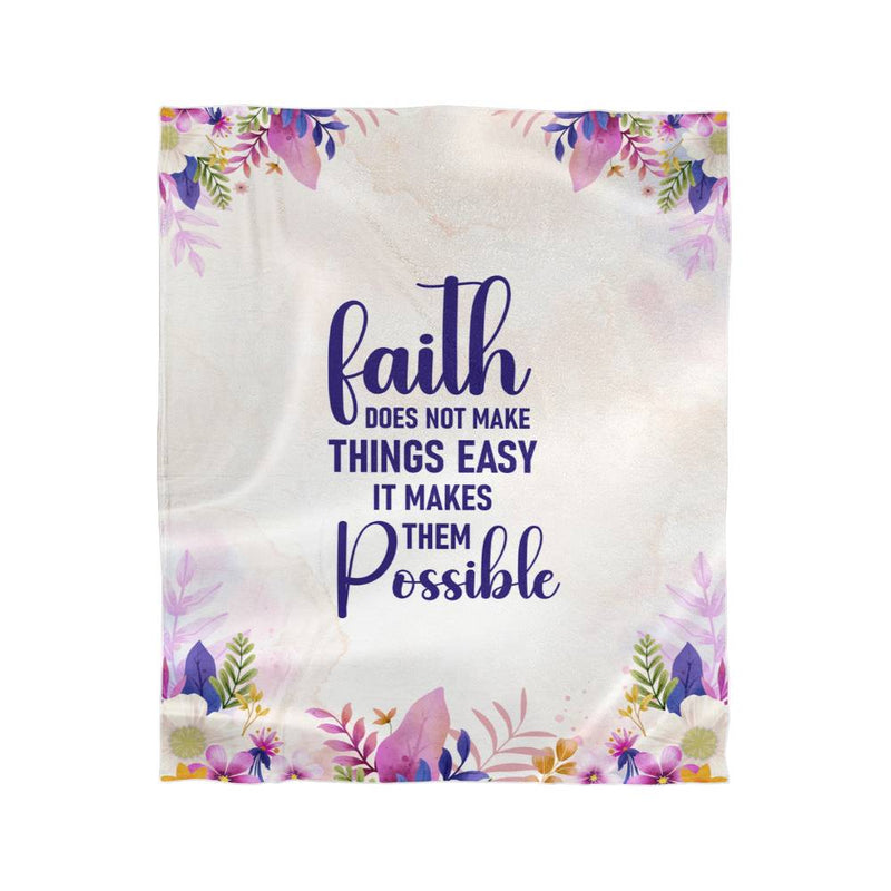 Faith Does Not Make Things Easy Fleece Blanket