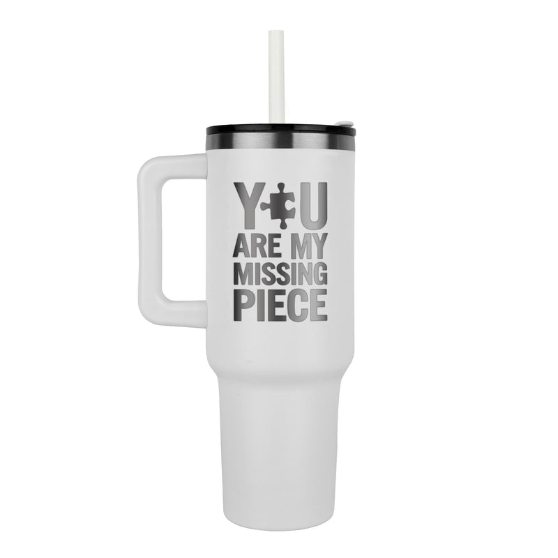 You Are My Missing Piece 40 oz Tumbler