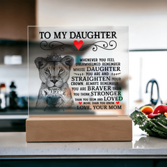 To My Daughter Lion Crown Acrylic Square Plaque